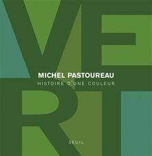 Vert histoire dune couleur - :,