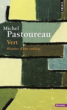Vert histoire dune couleur - vert,
