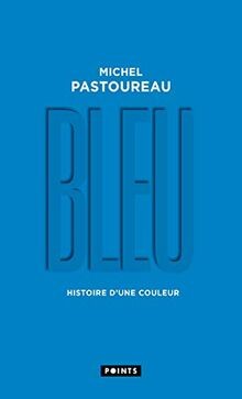 Bleu histoire dune couleur - histoire,
