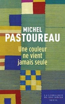 Une couleur vient - ne, jamais