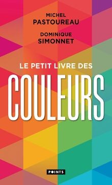 Petit livre des couleurs - le,