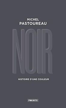 Noir histoire dune couleur de - histoire,